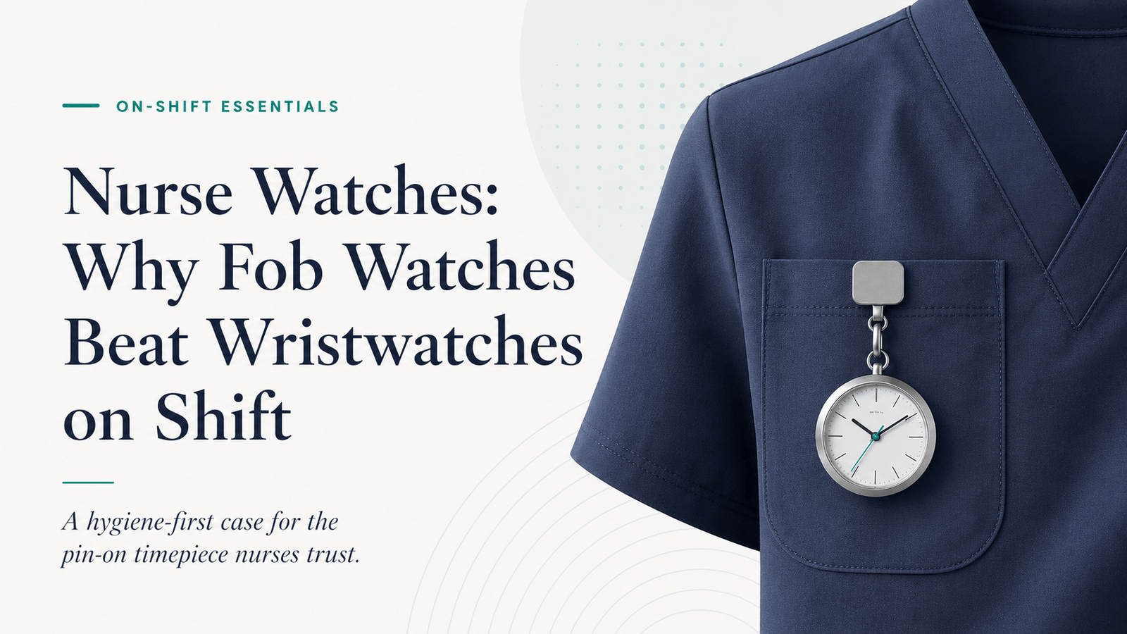 Nurse Watches Why Fob Watches Beat Wristwatches on Shift