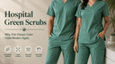 Hospital Green Scrubs Are Back: Why This Classic Color Feels Modern Again - Long Shift Scrubs