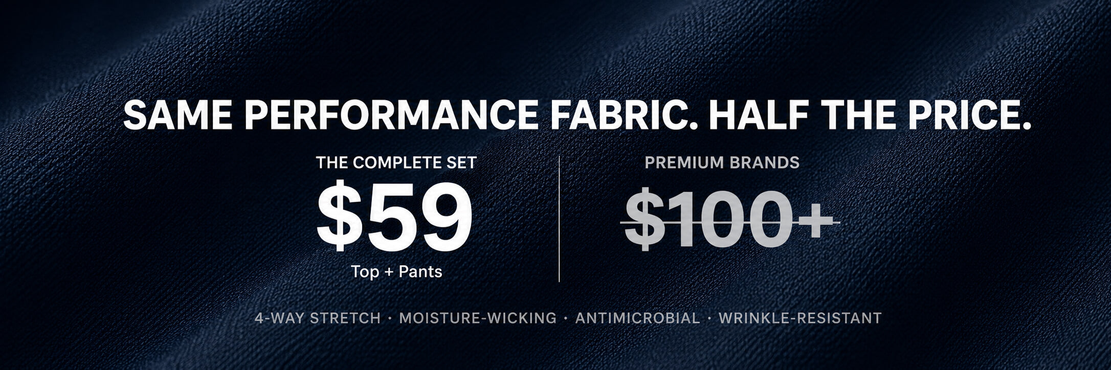 Same performance fabric, half the price — the complete VantaFlex set